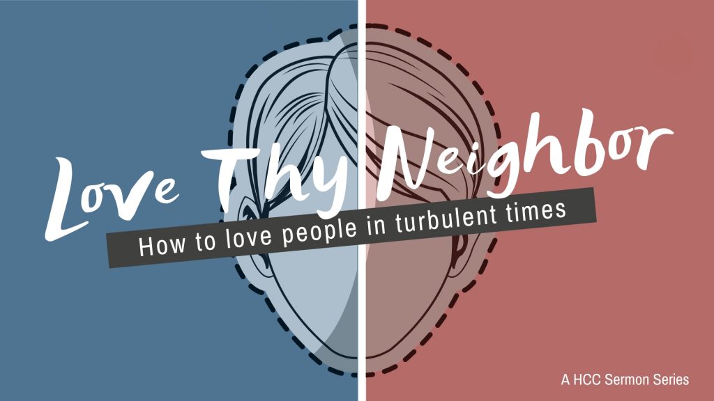 Love thy Neighbors Sermon Series Image