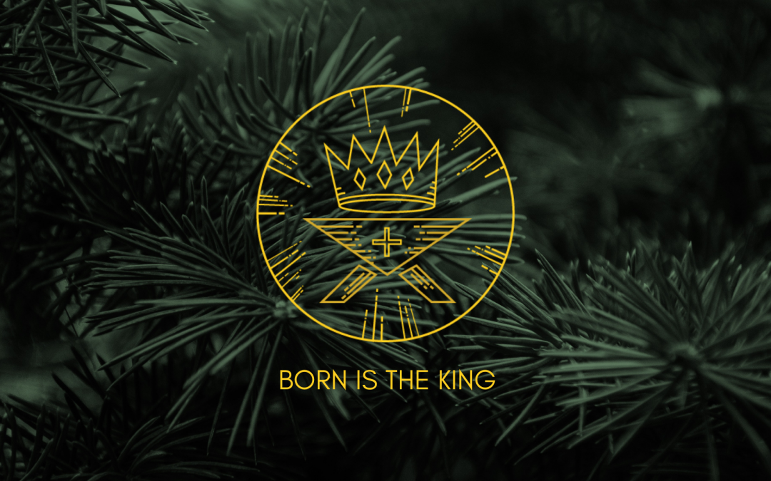 Born is the King: The First Noel