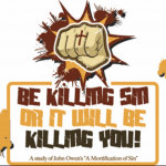 Be Killing Sin or It Will Be Killing You Sermon Series Image