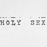 Holy Sex Sermon Series Image