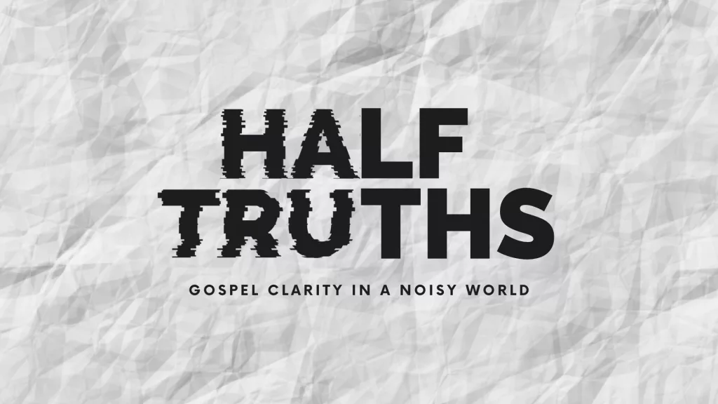 What is a Half Truth?