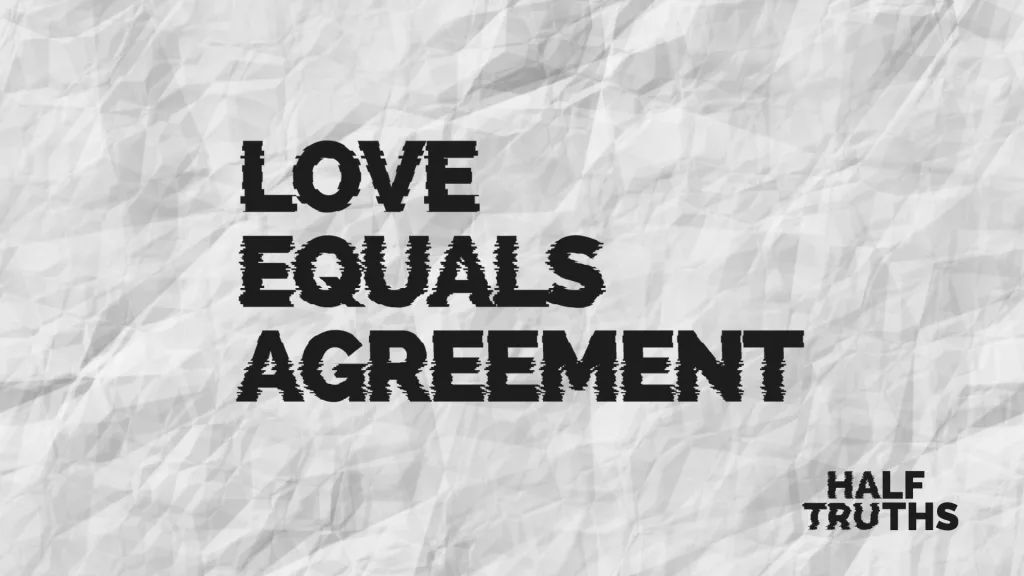 “Love = Agreement”